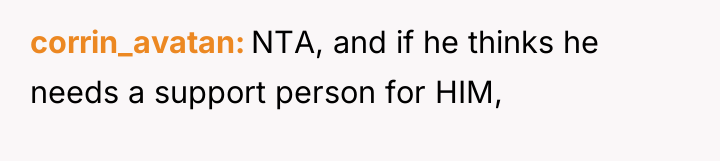 corrin_avatan NTA, and if he thinks he needs a support...
