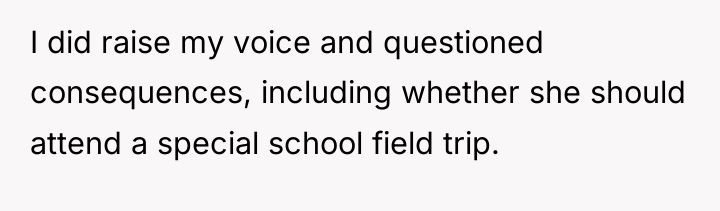 I did raise my voice and questioned consequences, including whether...