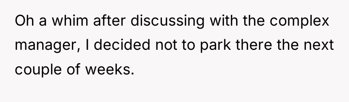 Oh a whim after discussing with the complex manager, I...