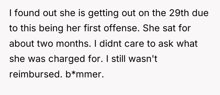 I found out she is getting out on the 29th...