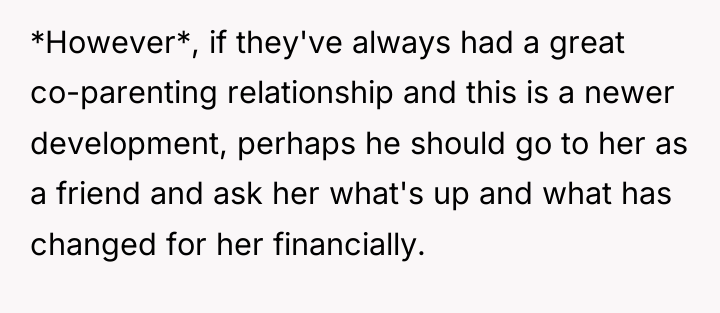 *However*, if they've always had a great co-parenting relationship and...