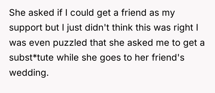 She asked if I could get a friend as my...