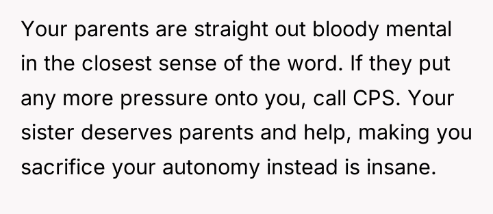 Your parents are straight out bloody mental in the closest...
