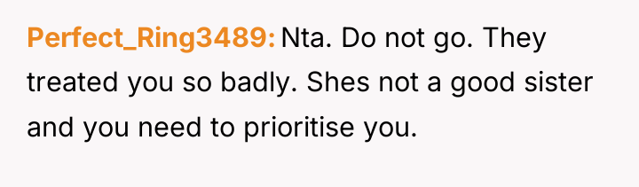 Perfect_Ring3489 Nta. Do not go. They treated you so badly....