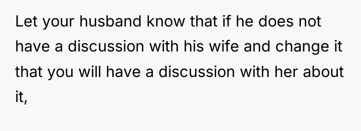 Let your husband know that if he does not have...