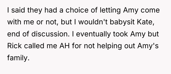 I said they had a choice of letting Amy come...
