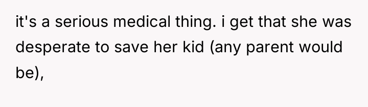 it's a serious medical thing. i get that she was...