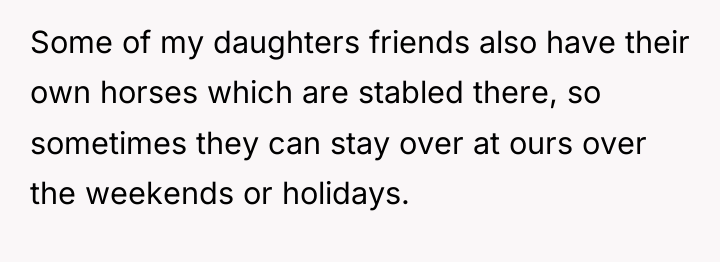 Some of my daughters friends also have their own horses...