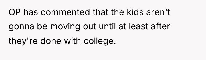 OP has commented that the kids aren't gonna be moving...