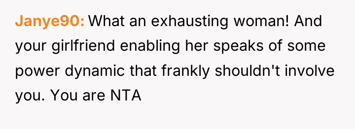 Janye90 What an exhausting woman! And your girlfriend enabling her...