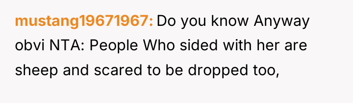 mustang19671967 Do you know Anyway obvi NTA: People Who sided...