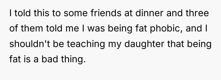 I told this to some friends at dinner and three...