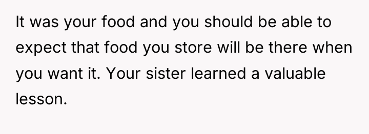 It was your food and you should be able to...
