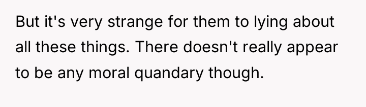But it's very strange for them to lying about all...