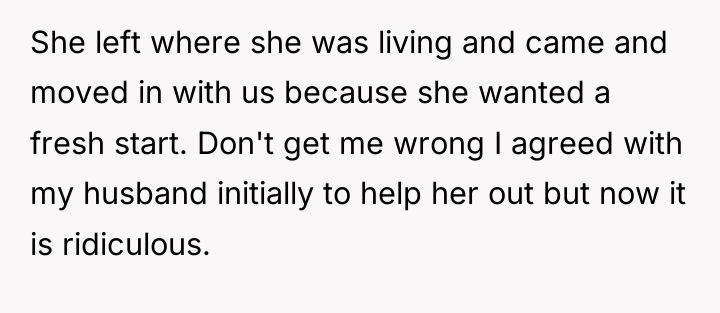 She left where she was living and came and moved...