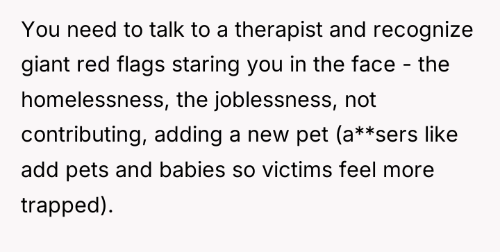 You need to talk to a therapist and recognize giant...