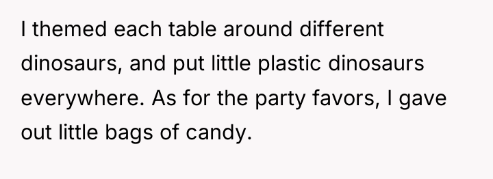 I themed each table around different dinosaurs, and put little...