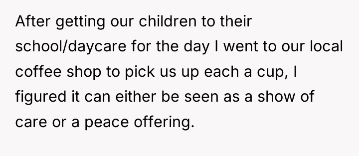 After getting our children to their school/daycare for the day...