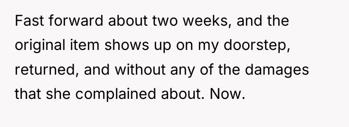 Fast forward about two weeks, and the original item shows...