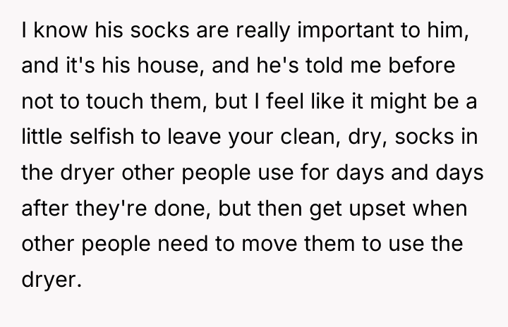 I know his socks are really important to him, and...