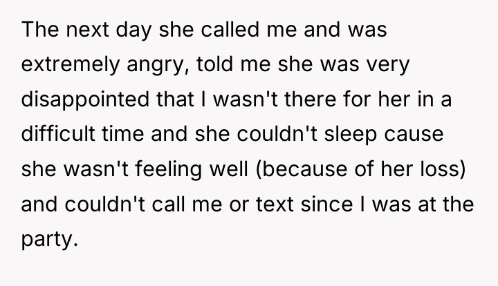 The next day she called me and was extremely angry,...