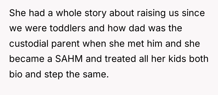 She had a whole story about raising us since we...