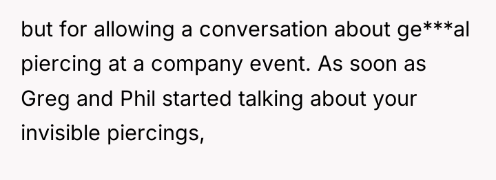 but for allowing a conversation about ge***al piercing at a...