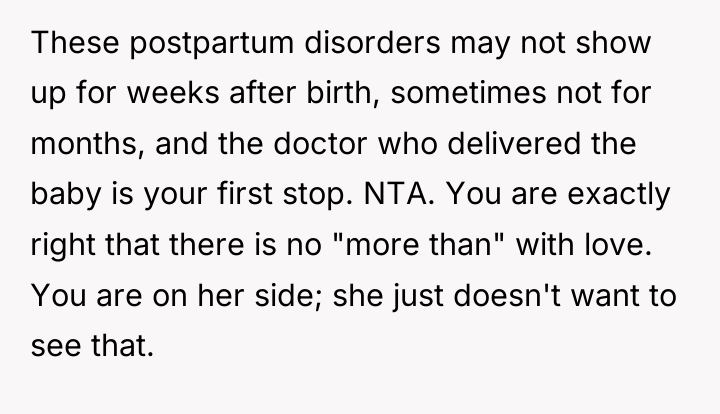 These postpartum disorders may not show up for weeks after...