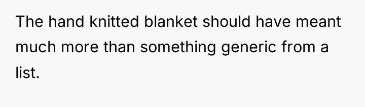 The hand knitted blanket should have meant much more than...