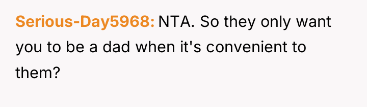 Serious-Day5968 NTA. So they only want you to be a...