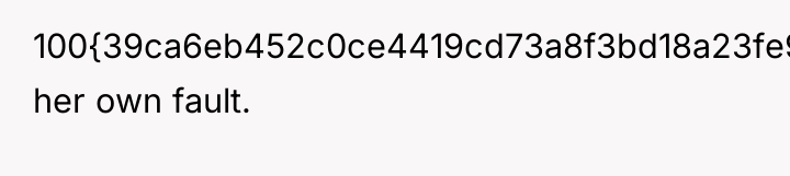 100{39ca6eb452c0ce4419cd73a8f3bd18a23fe95ab4febb092bc2ab1b542eeea82f} her own fault.