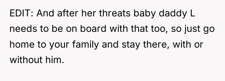 EDIT: And after her threats baby daddy L needs to...