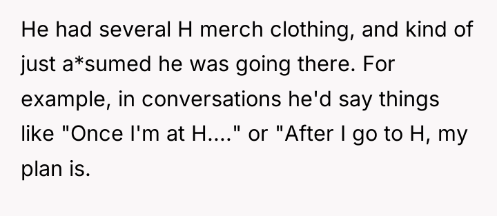 He had several H merch clothing, and kind of just...