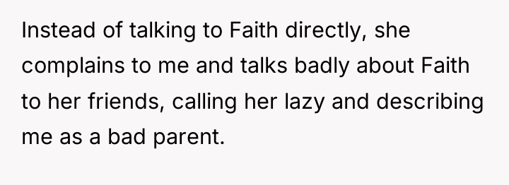 Instead of talking to Faith directly, she complains to me...