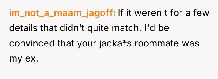 im_not_a_maam_jagoff If it weren't for a few details that didn't...