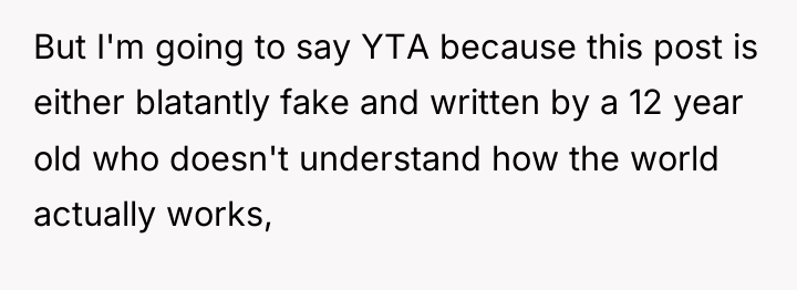 But I'm going to say YTA because this post is...