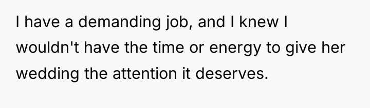 I have a demanding job, and I knew I wouldn't...
