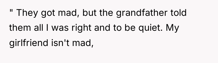" They got mad, but the grandfather told them all...