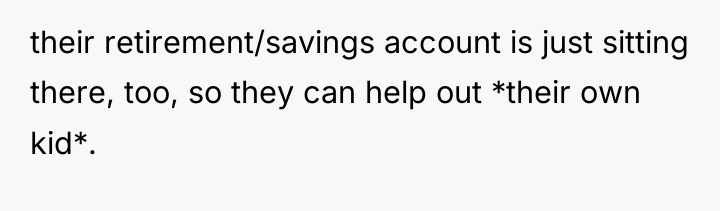 their retirement/savings account is just sitting there, too, so they...