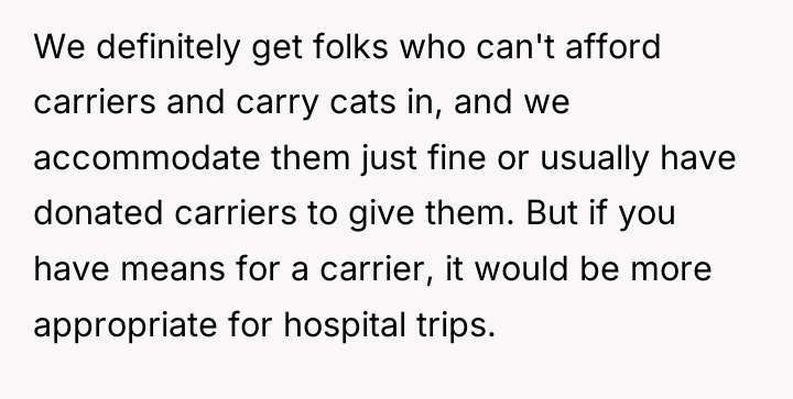 We definitely get folks who can't afford carriers and carry...