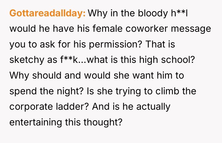 Gottareadallday Why in the bloody h**l would he have his...