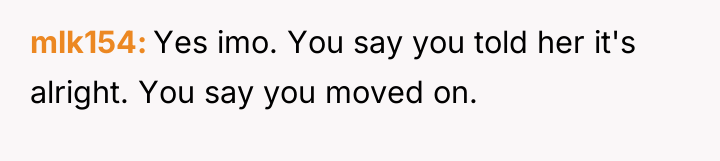 mlk154 Yes imo. You say you told her it's alright....
