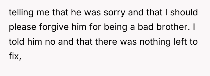 telling me that he was sorry and that I should...