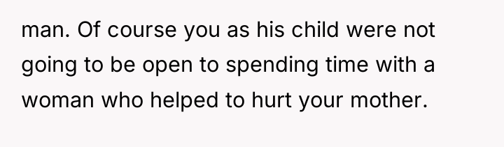 man. Of course you as his child were not going...