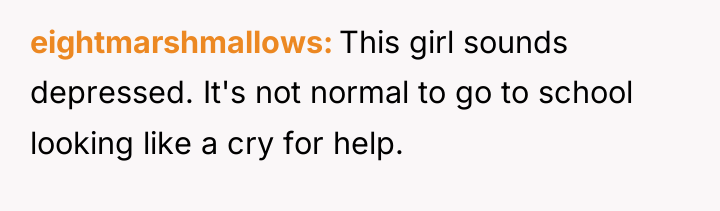 eightmarshmallows This girl sounds depressed. It's not normal to go...