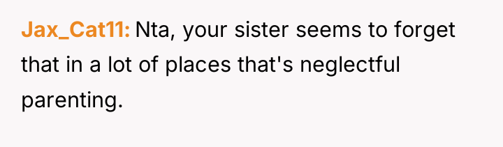 Jax_Cat11 Nta, your sister seems to forget that in a...