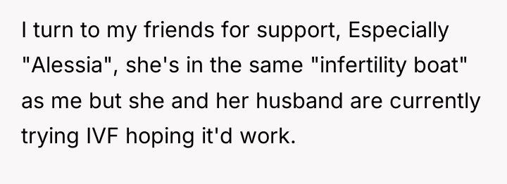 I turn to my friends for support, Especially "Alessia", she's...