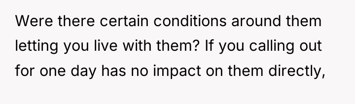 Were there certain conditions around them letting you live with...