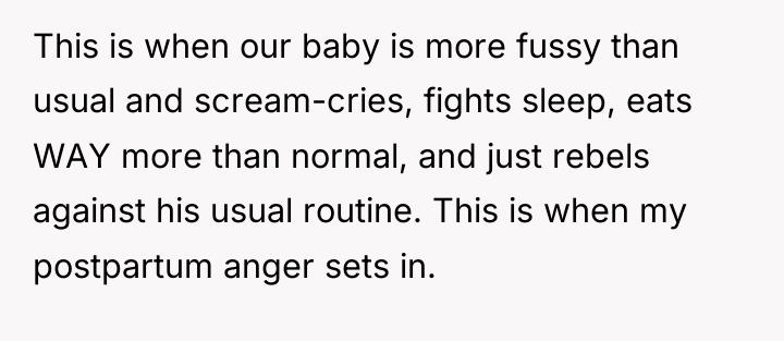 This is when our baby is more fussy than usual...