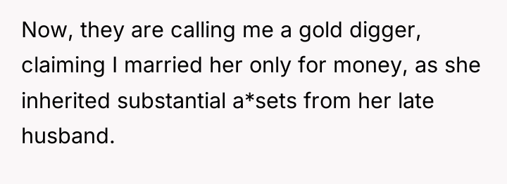 Now, they are calling me a gold digger, claiming I...